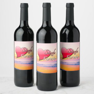 Single Forever Wine Label