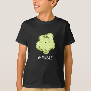 #Single Funny Solo Cell Biology Pun T-Shirt