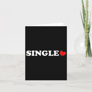 Single Heart Anti Valentines Day For Singles Men W Card