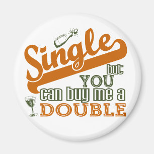 SINGLE magnet