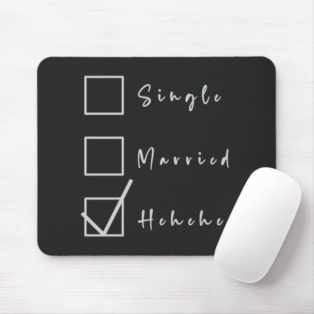 Single, Married, Hehehe Funny Relationship Mouse Pad (With Mouse)