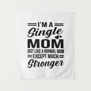 Single Mum Much Stronger Tapestry