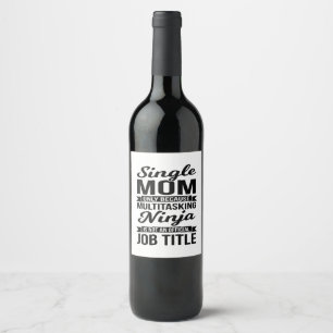 Single Mum Multitasking Ninja Wine Label