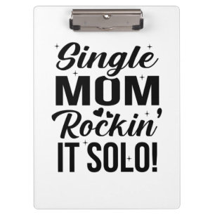 Single Mum Rockin It Solo Clipboard