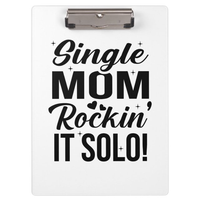 Single Mum Rockin It Solo Clipboard (Front)