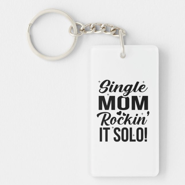 Single Mum Rockin It Solo Key Ring (Front)