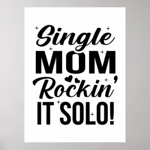 Single Mum Rockin It Solo Poster