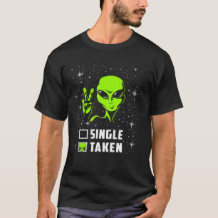 Single or Taken Alien Valentines Day T-Shirt