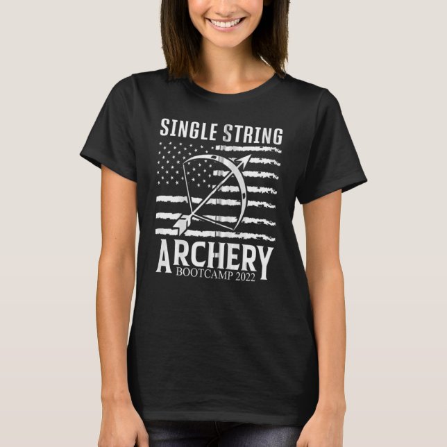 Single String Archery Bootcamp 2022 T-Shirt (Front)