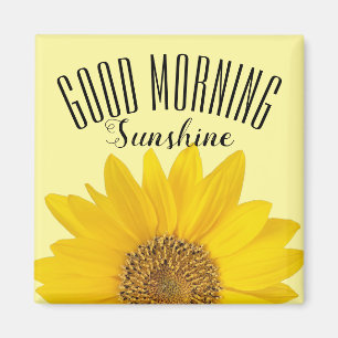 Single Sunflower Good Morning Sunshine Magnet