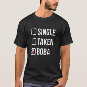 Single Taken Boba Tea Drinking Tea Tea Brewing Cup T-Shirt