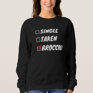 Single Taken Broccoli Sweatshirt