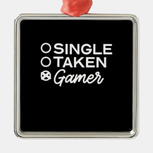 Single Taken Gamer Metal Ornament