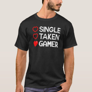 Single Taken Gamer Valentine's Day Gaming Heart Fu T-Shirt