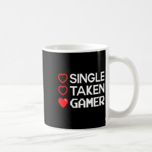 Single Taken Gamer Valentines Day Gaming Heart Fun Coffee Mug