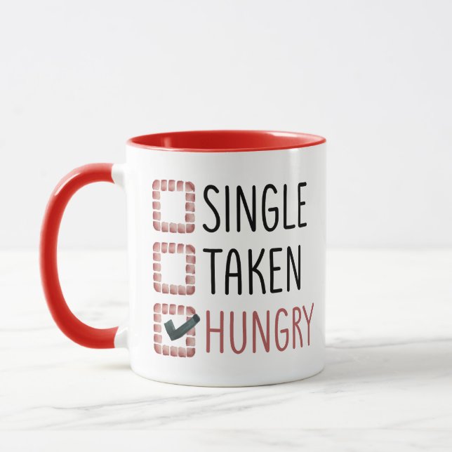 Single Taken Hungry Funny Valentine's Day Mug (Left)