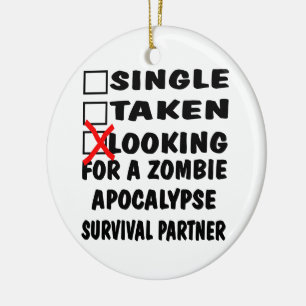 Single Taken Looking For Zombie Apocalypse Partner Ceramic Tree Decoration