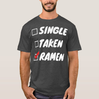 Single Taken Ramen  T-Shirt