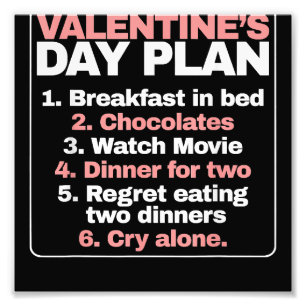 Single Valentines Day Funny Valentine's Day Plan Photo Print