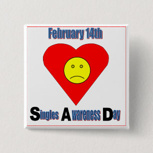 Singles Awareness Day 15 Cm Square Badge
