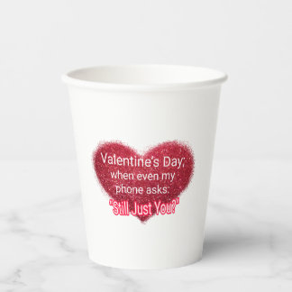 Singles valentine's day sarcastic text on heart paper cups