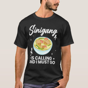 Sinigang Soup Filipino Food Tamarind Recipe T-Shirt