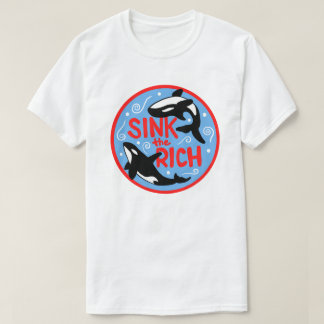 Sink the Rich T-Shirt