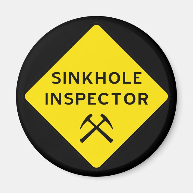 Sinkhole Inspector Magnet (Front)