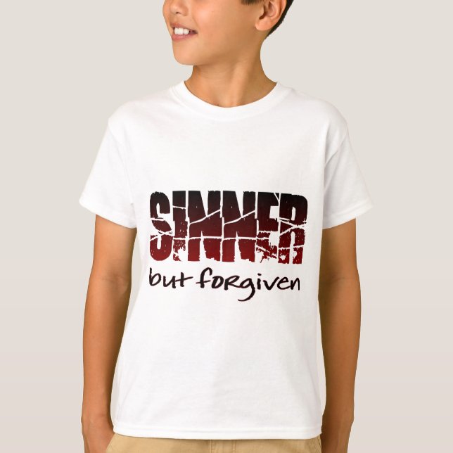 Sinner but forgiven T-Shirt (Front)