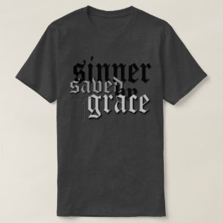 sinner saved by grace drk t var heather T-Shirt
