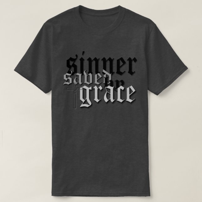 sinner saved by grace drk t var heather T-Shirt (Design Front)
