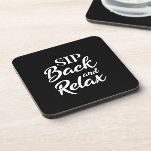 Sip Back and Relax Black Coaster
