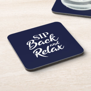 Sip Back and Relax Blue Coaster