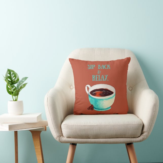 Sip Back And Relax for Coffee Lovers Cushion (Chair)