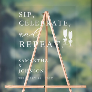 Sip, Celebrate, Repeat Wedding Acrylic Sign