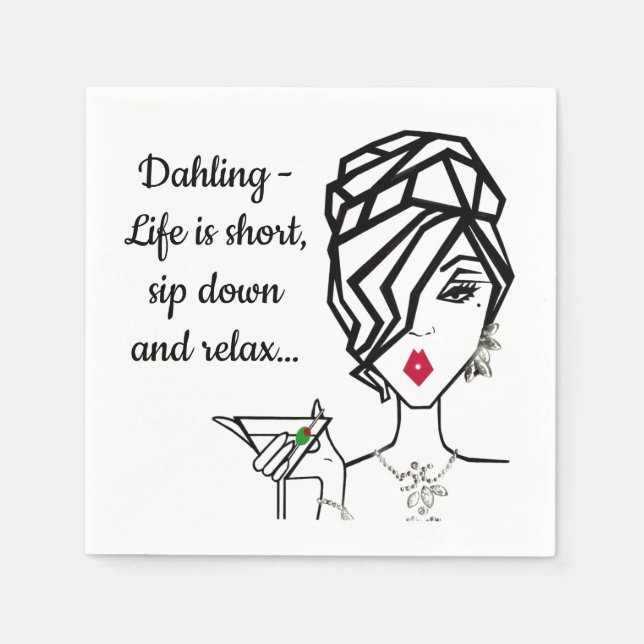 "Sip down and relax…”  Napkin (Front)