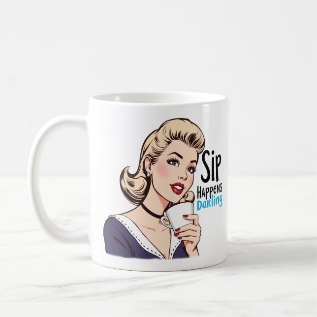 Sip Happens Glamourous Retro Sarcastic Tea and Coffee Mug (Left)