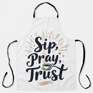 Sip Pray Trust Coffee And jesus Lover Apron