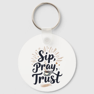 Sip Pray Trust Coffee And jesus Lover Key Ring