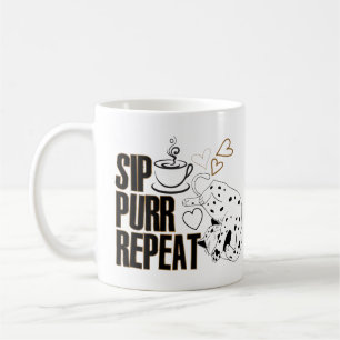 sip, purr, repeat.w coffee mug