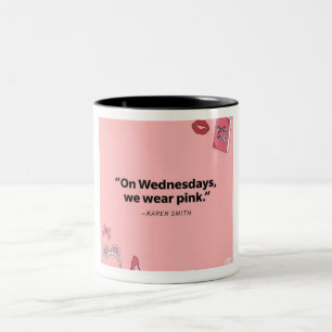 "Sip Sass, Stay Busy Being Iconic.” Two-Tone Coffee Mug