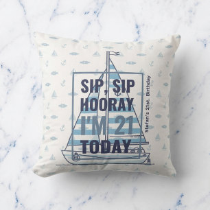 Sip Sip Hooray 21st Birthday Nautical Accent Pillo Cushion