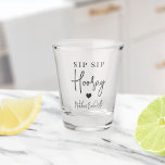Sip Sip Hooray Bachelorette Party Shot Glass<br><div class="desc">Get the party started with these cute shot glasses. Design features "sip sip hooray" along with a heart and your event name in soft black lettering on a white background with a small heart. Perfect for bachelorette parties,  girls weekends and more.</div>