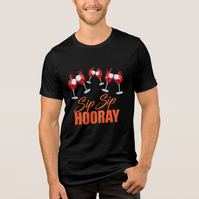 Sip Sip Hooray Celebration Graphic – T-Shirt Tri-Blend Shirt (Front)