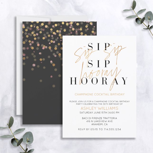 Sip Sip Hooray Champagne Cocktail Gold Birthday Invitation (Creator Uploaded)