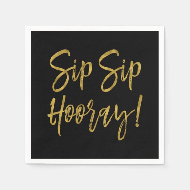 Sip Sip Hooray Faux Gold Foil and Black Napkins (Front)