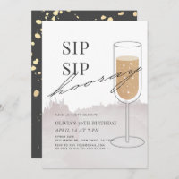 Sip Sip Hooray Gold Champagne Grey Birthday