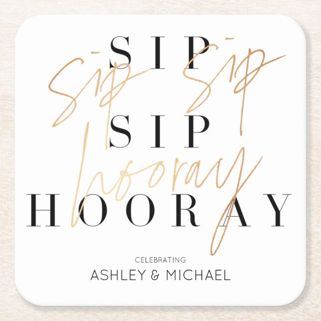 Sip Sip Hooray Modern Black Gold Engagement Party Square Paper Coaster (Front)