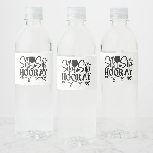 Sip Sip Hooray Typography Cute Black White Wedding Water Bottle Label (Bottles)