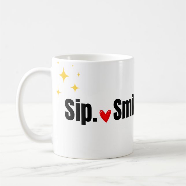 Sip. Smile. Repeat. Cute Typography Coffee Mug (Left)